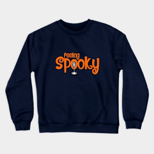 Feeling Spooky Design - Orange Text Crewneck Sweatshirt